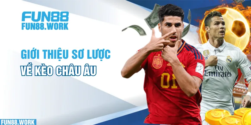 Kèo Châu Âu Là Gì? Hướng Dẫn Cách Đọc Kèo Cho Người Mới Chơi 5 Giới thiệu sơ lược về kèo Châu Âu