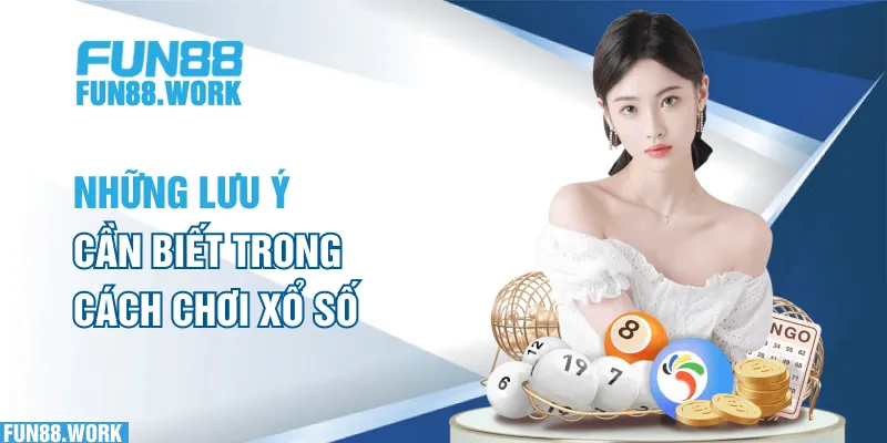 Hướng Dẫn Những Bước Cơ Bản Trong Cách Chơi Xổ Số Cho Newbie 7 Những lưu ý cần biết trong cách chơi xổ số