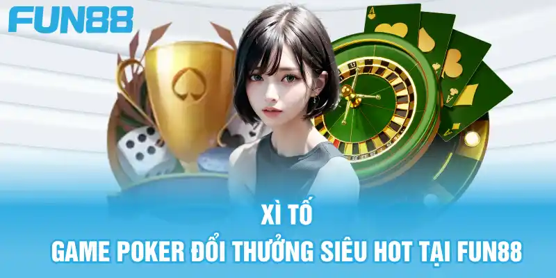 Game Bài Đổi Thưởng - Top 6 Game Hot Nhất Định Phải Thử 7 Xì Tố là game Poker đổi thưởng mà anh em hay đánh trên nhà cái